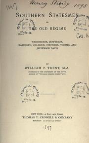 Cover of: Southern statesmen of the old régime by William Peterfield Trent