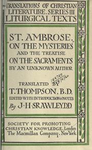 Cover of: St. Ambrose.: "On the mysteries", and the treatise On the sacraments by an unknown author; translated by T. Thompson