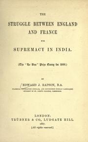 Cover of: struggle between England and France for supremacy in India.: The "Le Bas" prize essay for 1886.