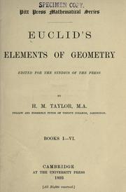 Cover of: Euclids elements of geometry by edited for the Syndics of the Press by H. M. Taylor.