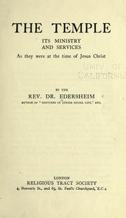 Cover of: The Temple: its ministry and services as they were in the time of Jesus Christ