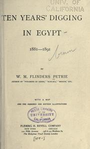 Cover of: Ten years' digging in Egypt, 1881-1891 by W. M. Flinders Petrie