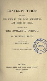 Cover of: Travel-pictures: including the Tour in the Harz, Norderney, and Book of ideas, together with the Romantic school