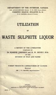 Utilization of waste sulphite liquor by Bjarne Johnsen