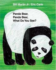 Panda Bear, Panda Bear, what do you see? by Bill Martin Jr., Eric Carle