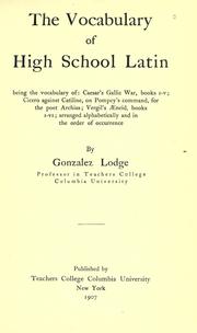 Cover of: The vocabulary of high school Latin by Lodge, Gonzalez