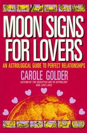 Cover of: Moon signs for lovers: an astrological guide to perfect relationships
