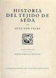Cover of: História del tejido de seda. by Otto von Falke