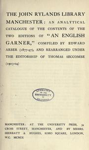 Cover of: The John Rylands library, Manchester: an analytical catalogue of the contents of the two editions of "An English garner,"