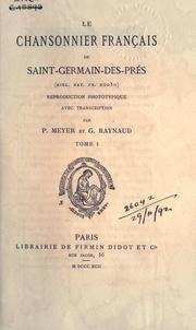 Cover of: Le chansonnier français de Saint-Germain-des-Prés (Bibl. nat. fr. 20050): reproduction phototypique avec transcription