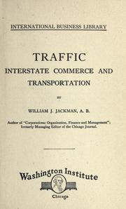 Traffic, interstate commerce and transportation William James Jackman