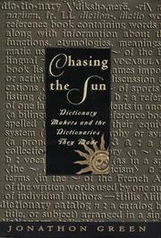 Cover of: Chasing the sun: dictionary makers and the dictionaries they made