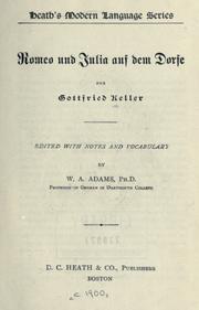 Cover of: Romeo und Julia auf dem Dorfe.: Edited with notes and vocabulary by W.A. Adams.