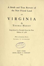 Briefe and true report of the new found land of Virginia by Thomas Hariot