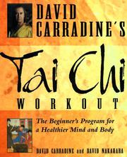 Cover of: David Carradine's tai chi workout: the beginner's program for a healthier mind and body