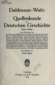 Cover of: Quellenkunde der deutschen Geschichte.: 8. Aufl. unter Mitwirkung von Ernst Baasch [et al.]  Hrsg. von Paul Herre.