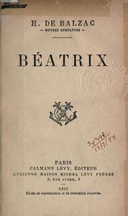 Cover of: Béatrix. by Honoré de Balzac