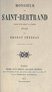 Cover of: Monsieur de Saint-Bertrand, suite d'Un début à l'opéra, étude.