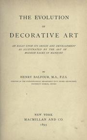Cover of: The evolution of decorative art: an essay upon its origin and development as illustrated by the art of modern races of mankind