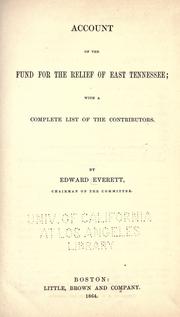 Cover of: Account of the fund for the relief of East Tennessee: with a complete list of the contributors