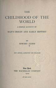 Cover of: childhood of the world: a simple account of man's origin and early history.
