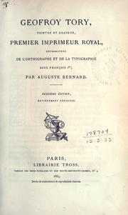 Cover of: Geofroy Tory: peintre et graveur, premier imprimeur royal, reformateur de lorthographe et de la typographie sous François Ier.