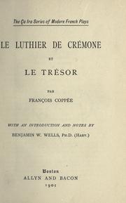 Cover of: Le luthier de Crémone et Le trésor by François Coppée
