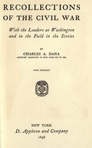 Cover of: Recollections of the Civil War: with the leaders at Washington and in the field in the sixties