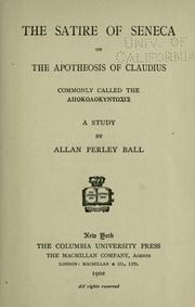 Cover of: The satire of Seneca on the Apotheosis of Claudius commonly called the Apocolocyntosis