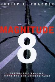 Cover of: Magnitude 8: earthquakes and life along the San Andreas Fault