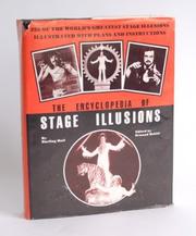 Cover of: The encyclopedia of stage illusions