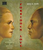 Cover of: Forbidden love by Gary B. Nash
