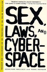 Sex, laws, and cyberspace by Jonathan D. Wallace, Jonathan Wallace, Mark Mangan
