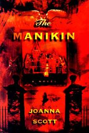 Cover of: The Manikin by Joanna Scott