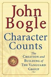 Cover of: Character Counts : The Creation and Building of the Vanguard Group