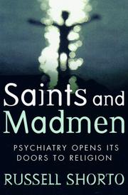 Cover of: Saints and Madmen: Psychiatry Opens Its Doors to Religion