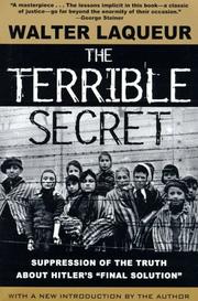 Cover of: The terrible secret: suppression of the truth about Hitler's "final solution" : with a new introduction by the author