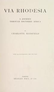 Cover of: Via Rhodesia by Charlotte Mansfield