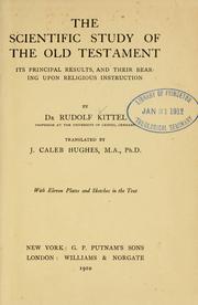 Cover of: The scientific study of the Old Testament: its principal results, and their bearing upon religious instruction
