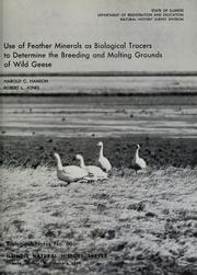 Cover of: Use of feather minerals as biological tracers to determine the breeding and molting grounds of wild geese