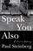 Cover of: Speak You Also
