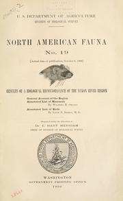 Cover of: Results of a biological reconnoissance of the Yukon river region.: General account of the region.  Annotated list of mammals.