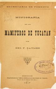 Cover of: Monografía de los mamíferos de Yucatán by George F. Gaumer