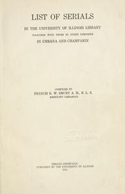 Cover of: List of serials in the University of Illinois library: together with those in other libraries in Urbana and Champaign
