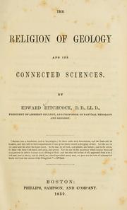 The religion of geology and its connected sciences by Hitchcock, Edward