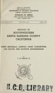 Cover of: Geology of southwestern Santa Barbara County, California, Point Arguello, Lompoc, Point Conception, Los Olivos and Gaviota quadrangles by T. W. Dibblee
