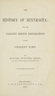 Cover of: The history of Minnesota: from the earliest French explorations to the present time