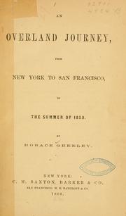 Cover of: An overland journey, from New York to San Francisco in the summer of 1859