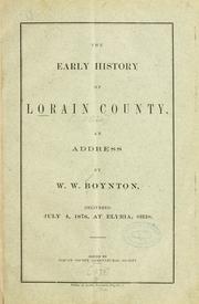 The early history of Lorain County by Washington Wallace Boynton