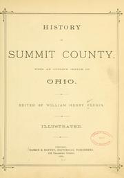 Cover of: History of Summit County: with an outline sketch of Ohio.